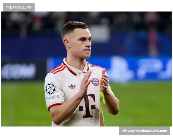 基米希：全力以赴铸就辉煌，辛勤努力带来纪录突破