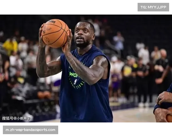 兰德尔谈续约森林狼称芬奇始终支持自己并感叹这份信任意义重大